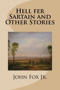 Hell fer Sartain and Other Stories