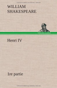 Henri IV (1re Partie) (French Edition)