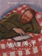 Matisse the Master: A Life of Henri Matisse (v. 2)