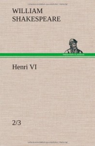 Henri VI (2/3) (French Edition)