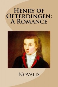 Henry of Ofterdingen: A Romance