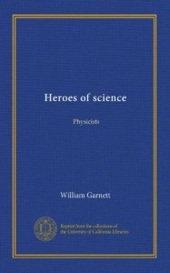 Heroes of science: Physicists