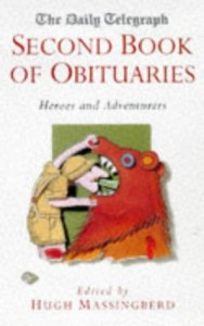 The Daily Telegraph Second Book of Obituaries: Heroes and Adventurers (Vol 2)