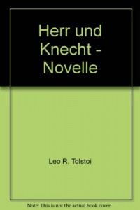 Herr und Knecht – Novelle