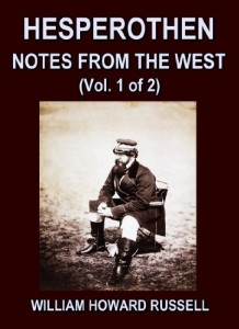 Hesperothen : Notes from the West (Vol. 1 of 2) A Record of a Ramble in the United States and Canada in the Spring and Summer of 1881