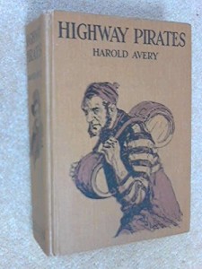 Highway Pirates; or, the Secret Place at Coverthorne