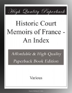 Historic Court Memoirs of France – An Index