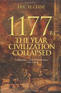 1177 B.C.: The Year Civilization Collapsed (Turning Points in Ancient History)