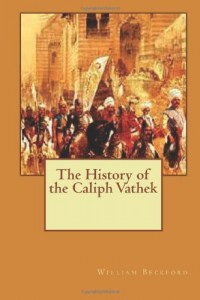 The History of the Caliph Vathek