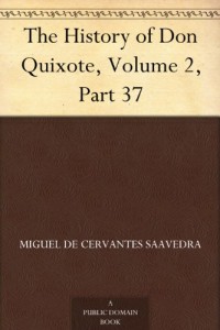 The History of Don Quixote, Volume 2, Part 37