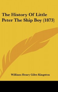 The History Of Little Peter The Ship Boy (1873)