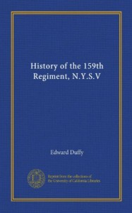 History of the 159th Regiment, N.Y.S.V