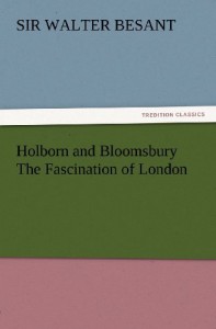 Holborn and Bloomsbury The Fascination of London (TREDITION CLASSICS)