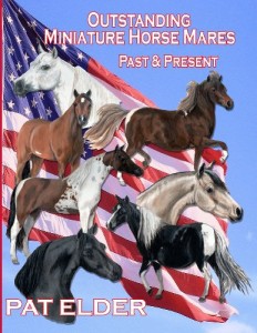 Outstanding Miniature Horse Mares: Past & Present