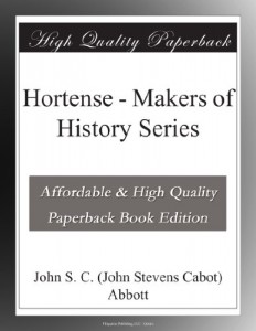 Hortense – Makers of History Series
