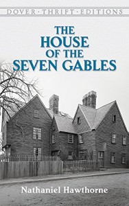 The House of the Seven Gables (Dover Thrift Editions)