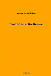How He Lied to Her Husband