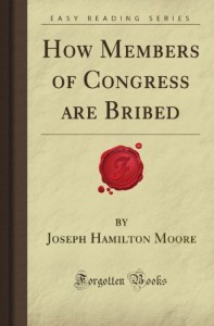 How Members of Congress are Bribed (Forgotten Books)