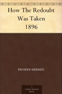 How The Redoubt Was Taken 1896