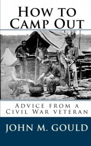 How to Camp Out: Advice from a Civil War veteran