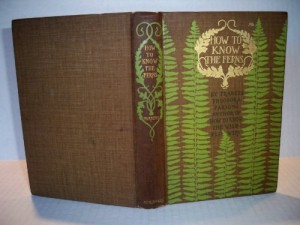 How to know the ferns;: A guide to the names, haunts, and habits of our common ferns