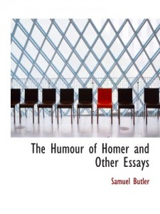 The Humour of Homer and Other Essays