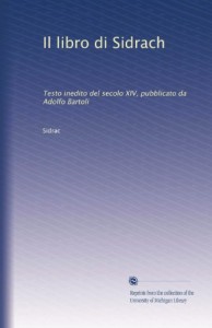 Il libro di Sidrach: Testo inedito del secolo XIV, pubblicato da Adolfo Bartoli (Italian Edition)