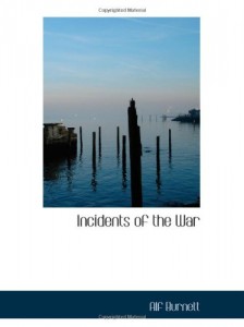 Incidents of the War: Humorous, Pathetic, and Descriptive