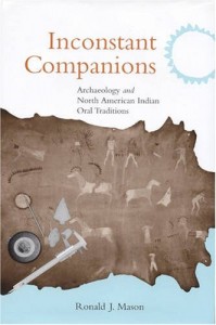 Inconstant Companions: Archaeology and North American Indian Oral Traditions (Religion and American Culture (University of Alabama))