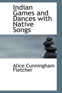 Indian Games and Dances with Native Songs