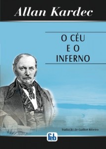 Céu e o Inferno (O) (Portuguese Edition)