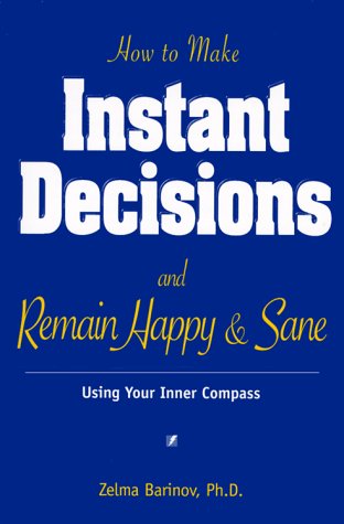 How to Make Instant Decisions and Remain Happy & Sane - LitfyLitfy