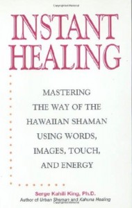 Instant Healing: From Cutting-Edge Scientific Research to Ancient Rituals and Holistic Medicine, Powerful, Drug-Free Methods to Help You Heal Your Body and Stop Pain NOW!
