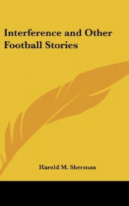 Interference and Other Football Stories