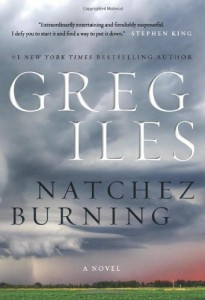 Natchez Burning: A Novel (Penn Cage Novels)
