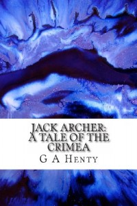 Jack Archer: A Tale of the Crimea