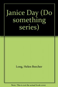 Janice Day (“Do something” series)