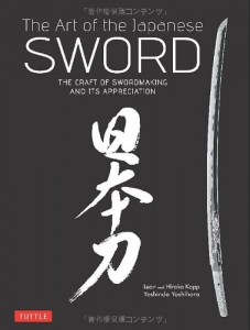 The Art of the Japanese Sword: The Craft of Swordmaking and its Appreciation