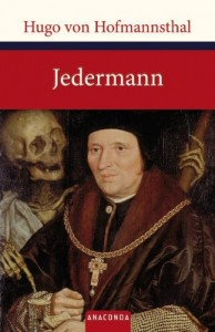 Jedermann. Das Spiel vom Sterben des reichen Mannes