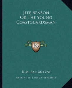 Jeff Benson Or The Young Coastguardsman