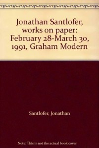 Jonathan Santlofer, works on paper: February 28-March 30, 1991, Graham Modern