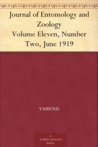 Journal of Entomology and Zoology Volume Eleven, Number Two, June 1919
