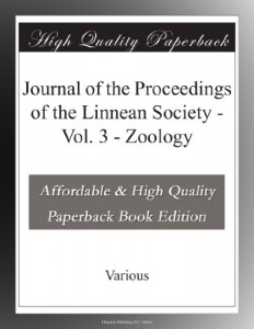 Journal of the Proceedings of the Linnean Society – Vol. 3 – Zoology