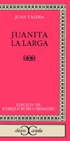 Juanita La Larga – 141 (Clasicos Castalia) (Spanish Edition)