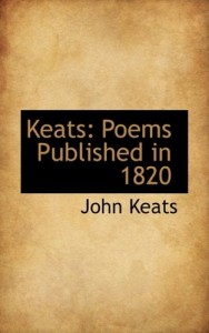Keats: Poems Published in 1820