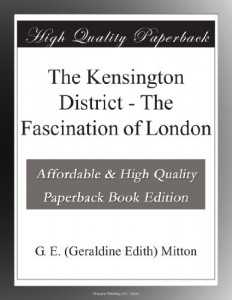 The Kensington District – The Fascination of London