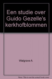 Een studie over Guido Gezelle’s kerkhofblommen