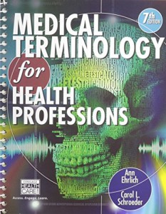 Medical Terminology for Health Professions (with Studyware CD-ROM) (Flexible Solutions – Your Key to Success)