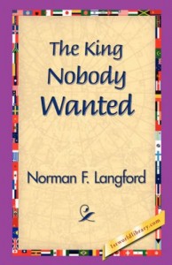 The King Nobody Wanted