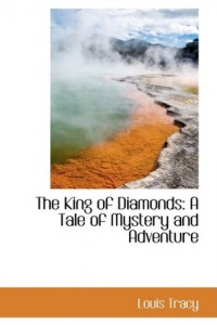 The King of Diamonds: A Tale of Mystery and Adventure